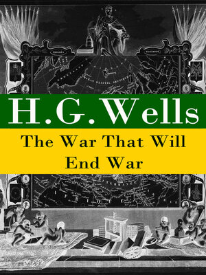 cover image of The War That Will End War (The original unabridged edition)